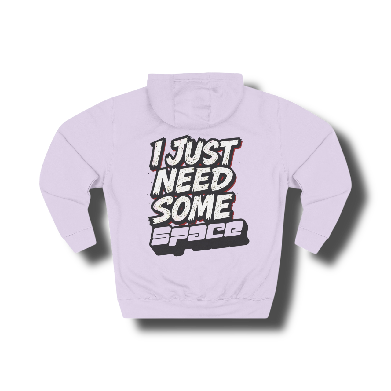 "I Just Need Some Space" — Graphic Hoodie