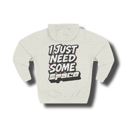 "I Just Need Some Space" — Graphic Hoodie