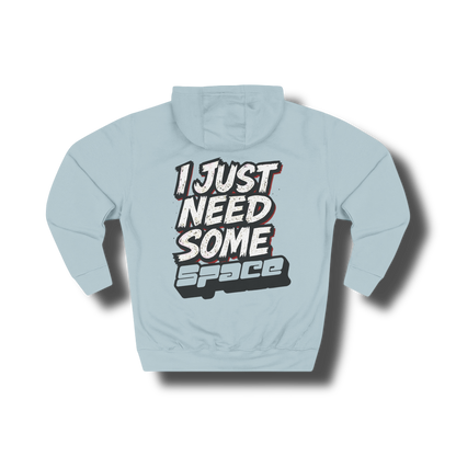 "I Just Need Some Space" — Graphic Hoodie